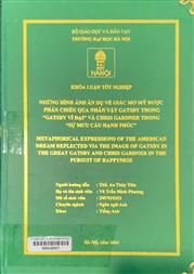 Metaphorical expressions of the American dream reflected via the image of Gatsby in the Great Gatsby and Chris Gardner in the Pursuit of Happyness =
