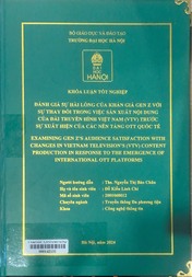 Examining gen Z’s audience satisfaction with changes in vietnam television’s (VTV) content production in response to the emergence of international OTT platforms =