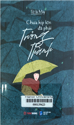 Chưa kịp lớn đã phải trưởng thành