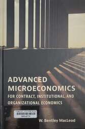 Advanced microeconomics for contract, institutional, and organizational economics