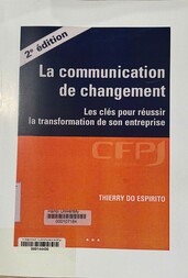 La communication de changement les clés pour réussir la transformation de son entreprise
